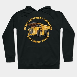 Heavy Equipment Operator - Dump Truck V2 Hoodie